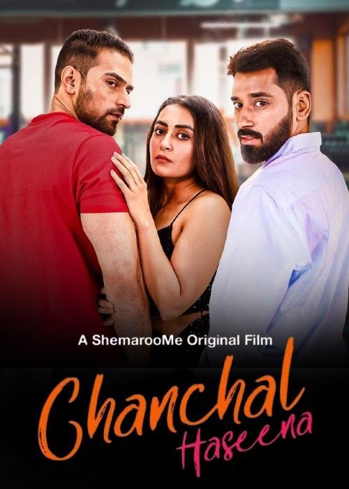 [18＋] Chanchal Haseena (2024) Hindi Complete Web Series HDRip